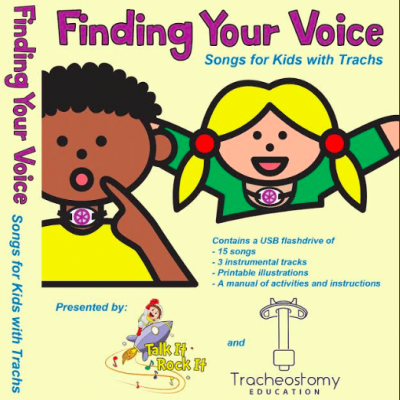 Pediatric Tracheostomy Songs finding your voice songs for kids with trachs